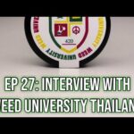 EP 27: Interview With Weed University Thailand