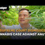 Thailand News | Supreme Court dismisses cannabis case against Anutin