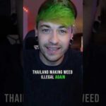 Is Thailand Making Weed Illegal Again?