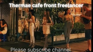 Thermae cafe front freelancer | soi 4 freelancer | Sukhumvit freelancer | Bangkok freelancer | 2024