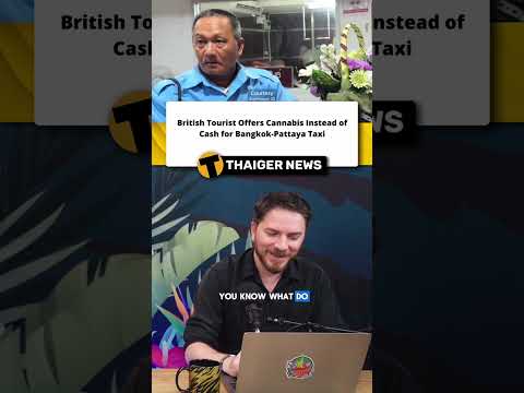 British Tourist Offers Cannabis Instead of Cash for Bangkok-Pattaya Taxi