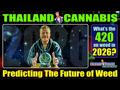 Thailand Cannabis 2026: 9 BOLD Predictions