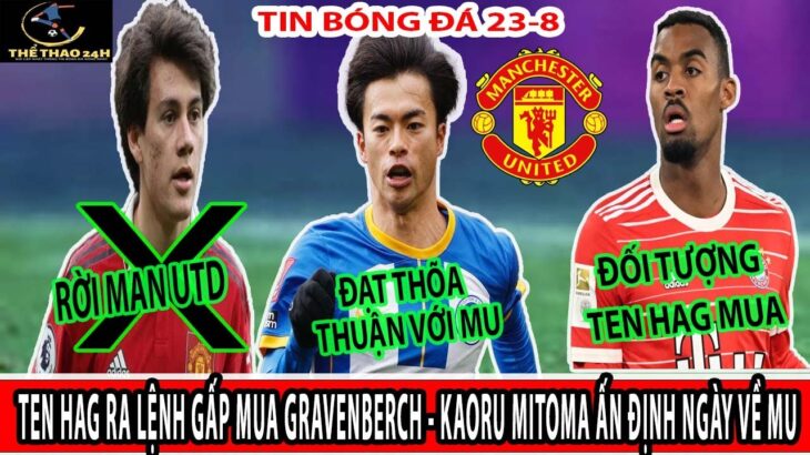 SỐC: KAORU MITOMA CHẤP NHẬN THỎA THUẬN VỀ MU – ĐỘI CỦA GERRARD MUỐN ĐƯA GREENWOOD VỀ Ả RẬP