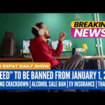 Breaking News: “WEED” to be Banned from January 1, 2025 | Thai News