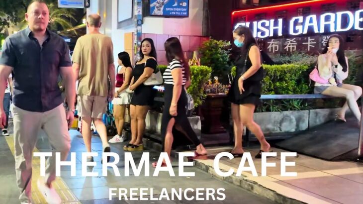 Thermae Cafe Freelancers. Asok to Nana Plaza, Sukhumvit Road Nightlife Walk, look around.