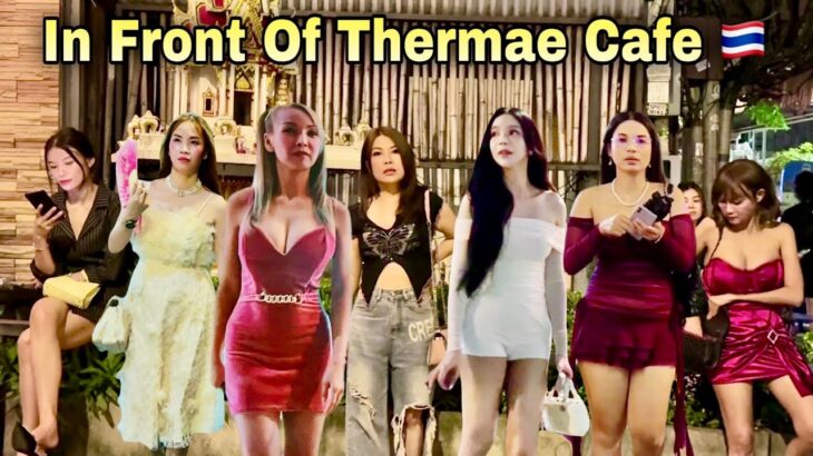 Bangkok Nightlife Thermae Cafe Boom Boom Street 2025? – Thermae Cafe Vs Soi 4 Nana!