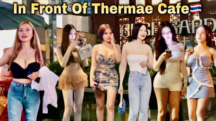 Bangkok Nightlife Thermae Cafe Boom Boom Street 2025? – Thermae Cafe Vs Soi 4 Nana!