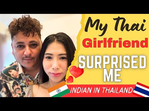 THAI Girl Surprised INDIAN Boyfriend | Indian in Thailand | India Thai Couple | Travel Vlog BKK