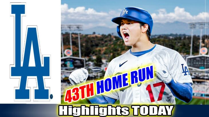 Dodgers – Shohei Ohtani HOME RUN 43TH FULL GAME Highlights TODAY | MLB Season 2024