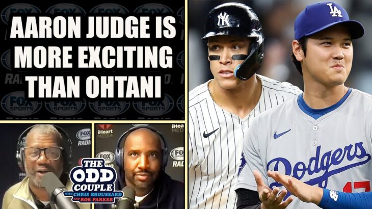 Rob Parker – Aaron Judge is More Exciting Than Shohei Ohtani