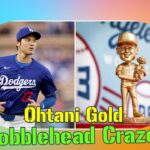 Why Shohei Ohtani’s Gold Bobblehead is Selling for Over $1,500!