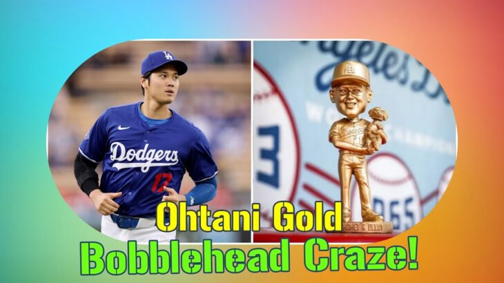 Why Shohei Ohtani’s Gold Bobblehead is Selling for Over $1,500!