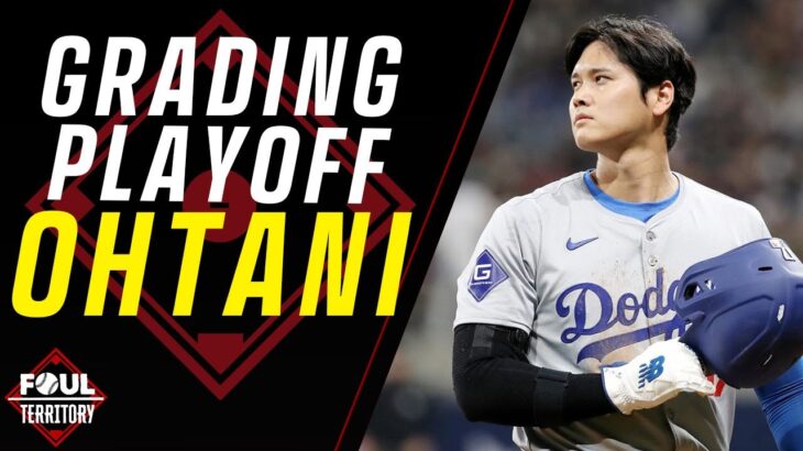 Grading Shohei Ohtani’s Postseason | Foul Territory