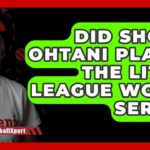 Did Shohei Ohtani Play In The Little League World Series? – TheSportXpert.com