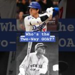 Is Babe Ruth or Shohei Ohtani the Two-Way GOAT? #greatestofalltime