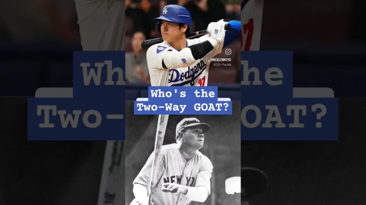 Is Babe Ruth or Shohei Ohtani the Two-Way GOAT? #greatestofalltime