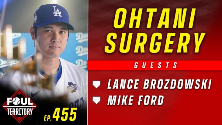 Mike Ford & Lance Brozdowski join; Shohei Ohtani has labrum surgery | Foul Territory