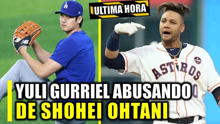 POR ESTA RAZÓN YULI GURRIEL ES EL PAPÁ DE SHOHEI OHTANI ¡MIRA COMO ABUSA!