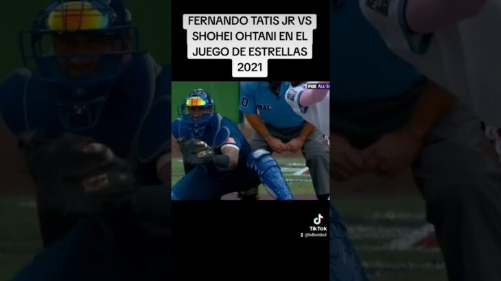 Juego de estrellas 2021/ Fernando Tatis jr y Shohei Ohtani. Parte1