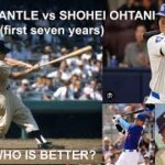 Mickey Mantle vs Shohei Ohtani…. WHO IS BETTER?!   We compare!  You Decide!