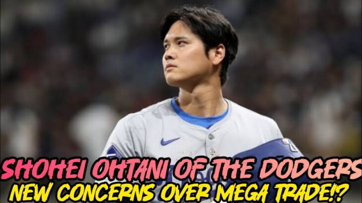 Shohei Ohtani of the Dodgers, new concerns over mega trade!?