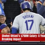 Shohei Ohtani’s $700M Salary: A Year of Record-Breaking Impact