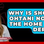 Why Is Shohei Ohtani Not In The Home Run Derby? – The Baseball Xpert