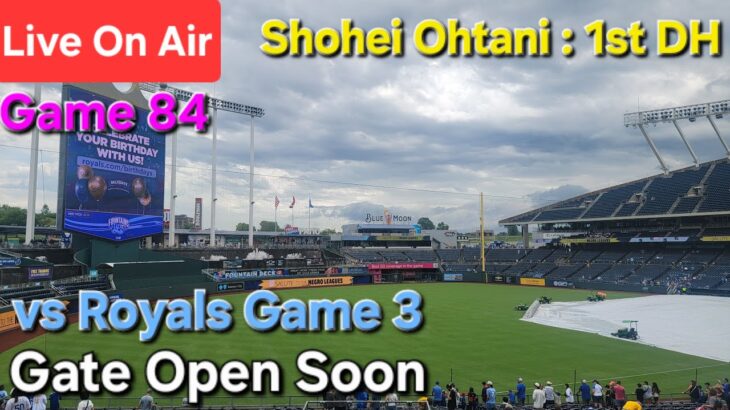 【ライブ配信】対カンザスシティ・ロイヤルズ〜シリーズ最終戦〜大谷翔平選手は1番DHで出場⚾️まもなくゲートオープン⚾️Shinsuke Handyman がライブ配信中！
