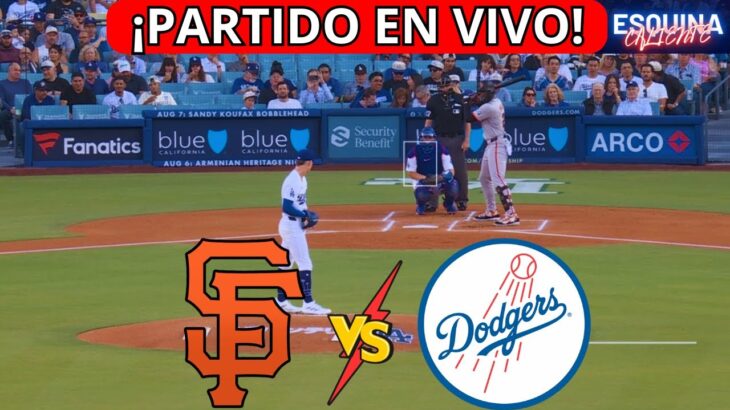 ⚾🔴EN VIVO: SAN FRANCISCO GIANTS VS LOS ANGELES DODGERS -⚾JUEGA SHOHEI OHTANI – ESQUINA CALIENTE
