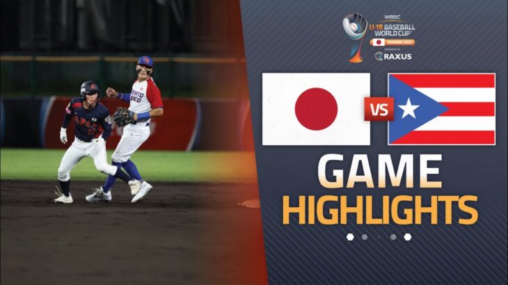HIGHLIGHTS | 🇯🇵 Japan vs 🇵🇷 Puerto Rico | WBSC U-18 Baseball World Cup 2025