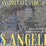 2024年 【L.A. CAFE VLOG】ロサンゼルスのローカルカフェに行ってみた！vol.2