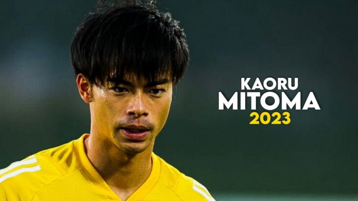 Kaoru Mitoma ● Dribbling Skills & Goals | 2023ᴴᴰ