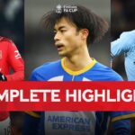 Mitoma Magic, Brazilian Flair & Stoppage Time Drama | Fourth Round Highlights Emirates FA Cup 22-23