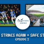 Mitoma Strikes Again | Safe Standing debate | Everything Albion Episode 2