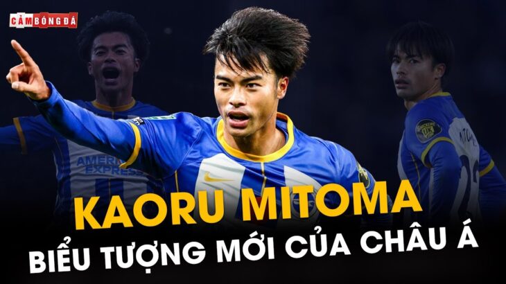 VƯỢT QUA SON, KAORU MITOMA TRỞ THÀNH NIỀM TỰ HÀO CHÂU Á MỚI