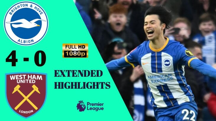 Brighton Albion vs West Ham 4 0 Extendent Highlights and All Goals 2023