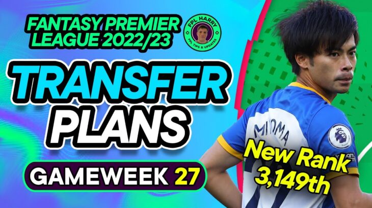 FPL DOUBLE GW27 TRANSFER PLANS | Toney vs Mitoma Captain | Fantasy Premier League Tips 2022/23