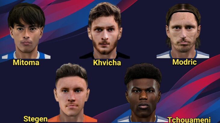 Face&Hair | Mitoma , Kvaratskhelia , Ter Stegen , Modric and Tchouameni