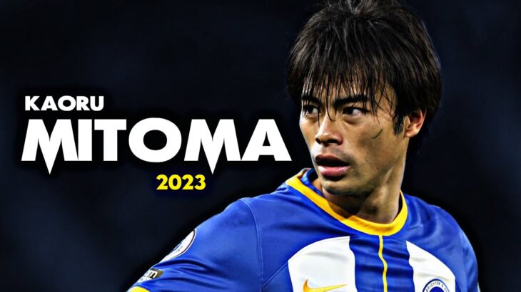 Kaoru Mitoma(三笘薫) ● Amazing Dribbling Skills & Goals ● 2022/23｜HD