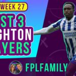 MITOMA, MARCH OR MACALLISTER? – GW27 – FPL Family (Fantasy Premier League Tips 2022/2023)