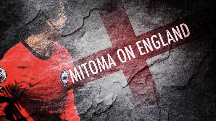 Mitoma on England