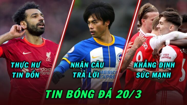 TIN BÓNG ĐÁ 20/3: ARSENAL NHẬN PHẢN HỒI VỀ MITOMA, SALAH VÀ MARADONA MỚI KHÓ ĐẾN PSG