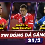 TIN BÓNG ĐÁ 21/3: RASHFORD RÚT KHỎI TUYỂN ANH,MUSIALA CHẤN THƯƠNG, MANUTD QUAN TÂM MITOMA