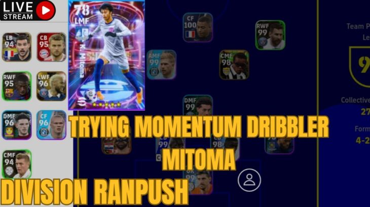 EFOOTBALL MOBILE LIVE🔴| DIVISION RANKPUSH WITH SHOWTIME MITOMA🔥🔥 | HOW GOOD IS HE??😕😕 #efootball