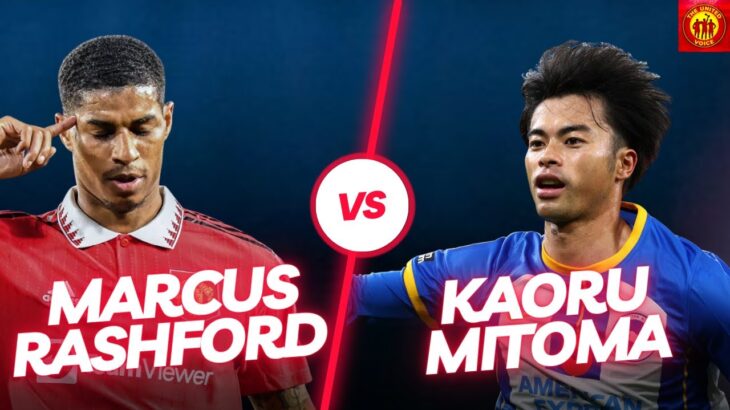 FA CUP CLASH – Marcus Rashford VS Kaoru Mitoma