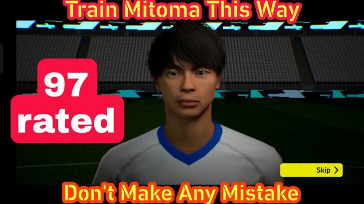 How to train Mitoma in efootball 2023 | Showtime Mitoma training | Upgrade Mitoma in efootball 2023