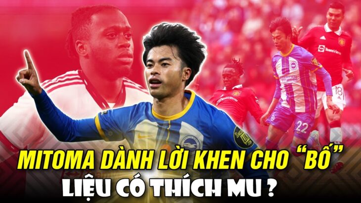 MITOMA CHÍNH THỨC NHẬN THUA WAN-BISSAKA: ANH HÙNG TRỌNG ANH HÙNG