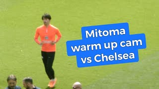 Mitoma warm up cam vs Chelsea 三笘薫 ブライトン vs チェルシー