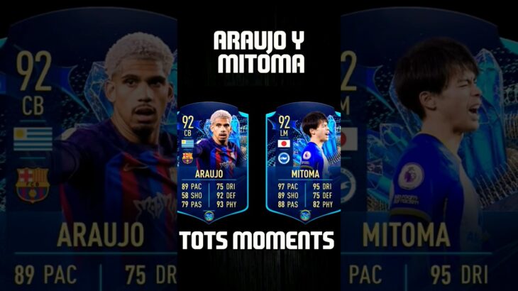 SE VIENE ARAUJO Y MITOMA EN TOTS MOMENTS EN FIFA 23!! #predictions #stats #araujo #mitoma #tots