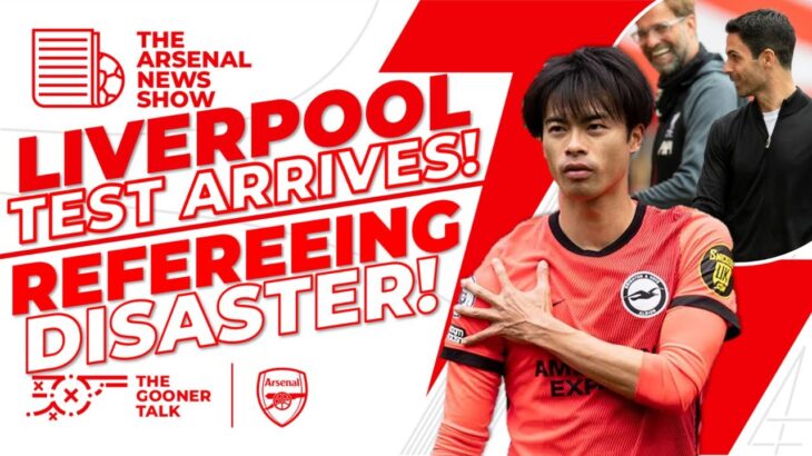 The Arsenal News Show EP291: Liverpool vs Arsenal, Mitoma VAR Nightmare, Training Hints?